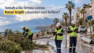 antalya fırtına hasar tespit çalışmaları