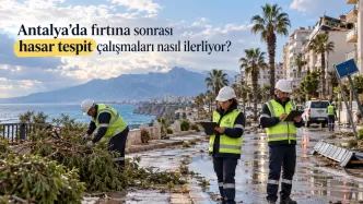 antalya fırtına hasar tespit çalışmaları