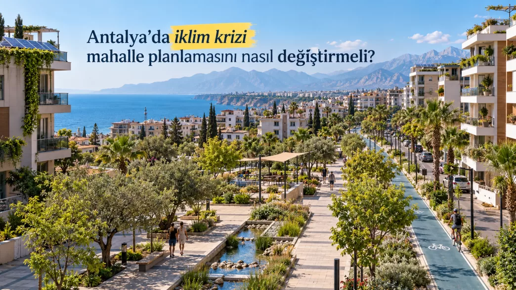 antalya iklim krizi