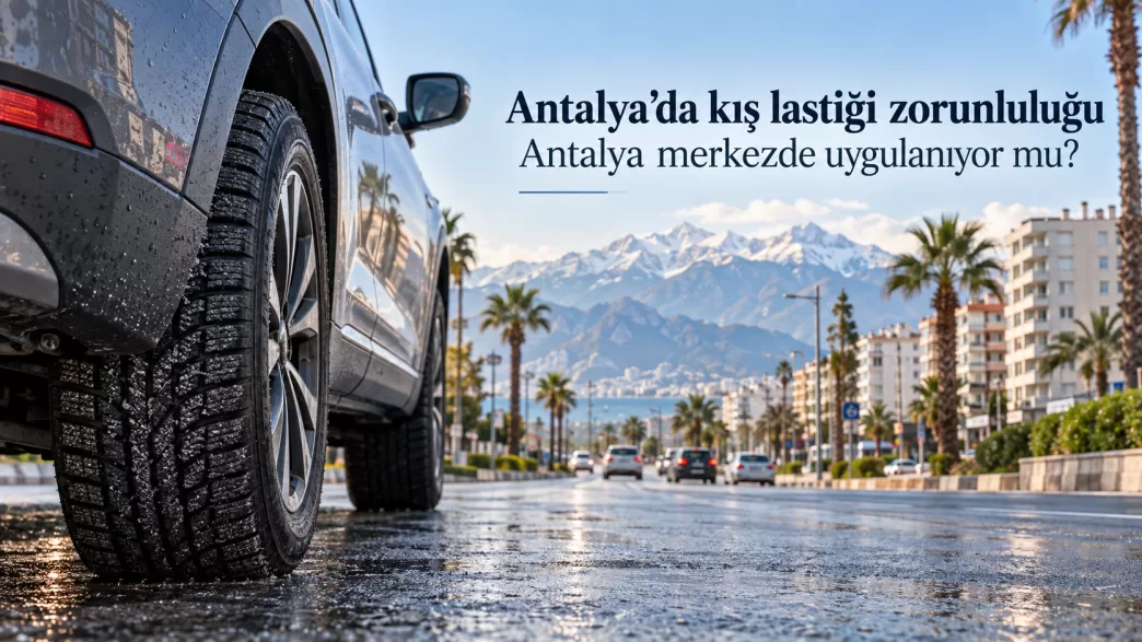 antalya kış lastiği zorunluluğu 2026