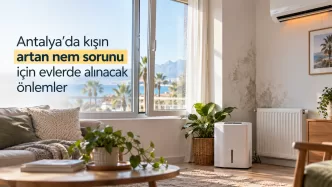 antalya kışın evde nem sorunu