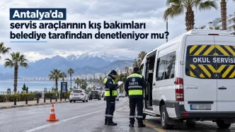 antalya servis araçları kış bakımı denetimi