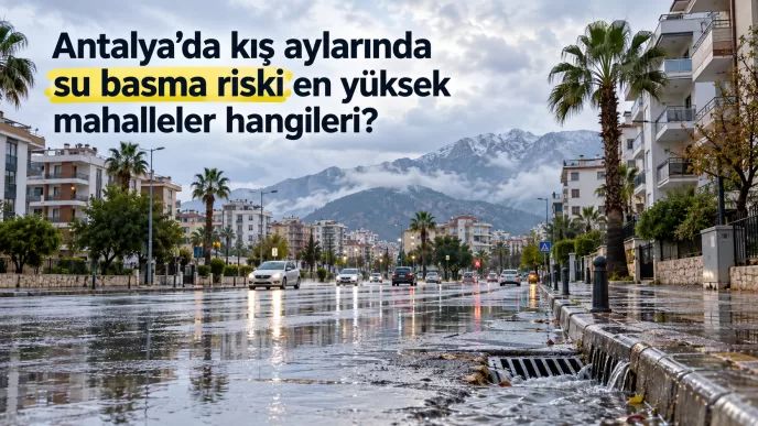 antalya su basma riski