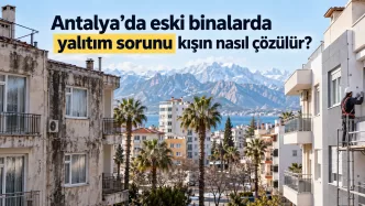 antalya eski binalarda ısı yalıtımı