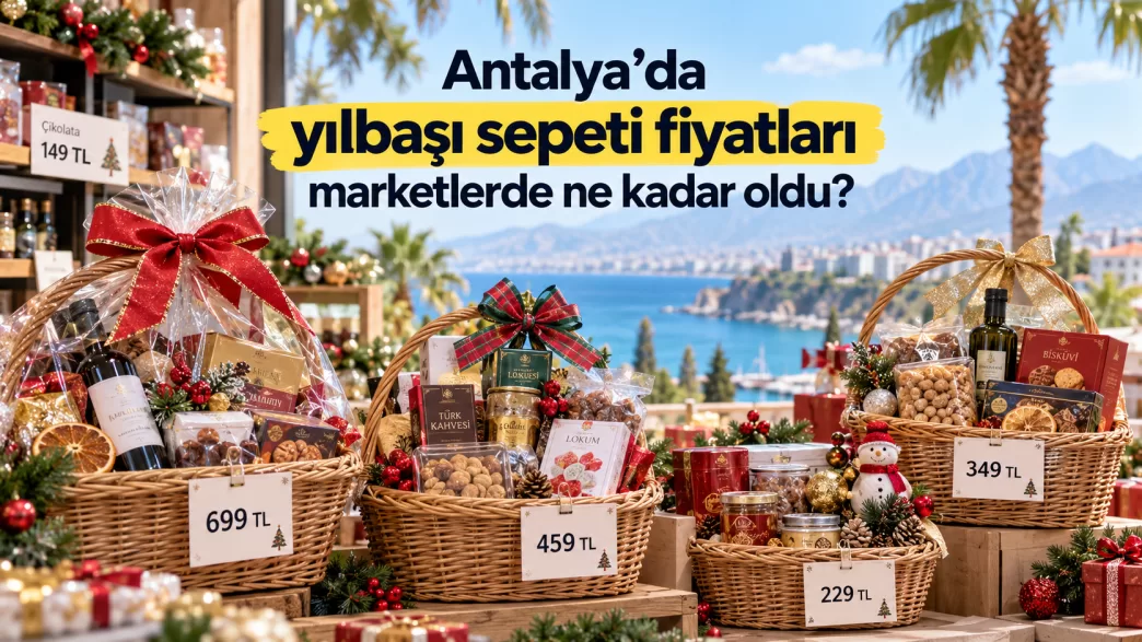 antalya 2027 yılbaşı sepeti fiyatları